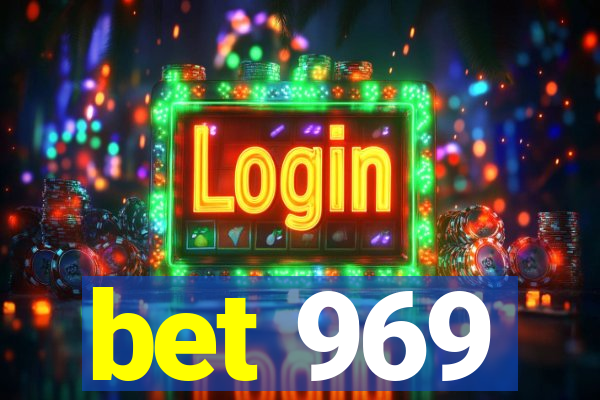 bet 969